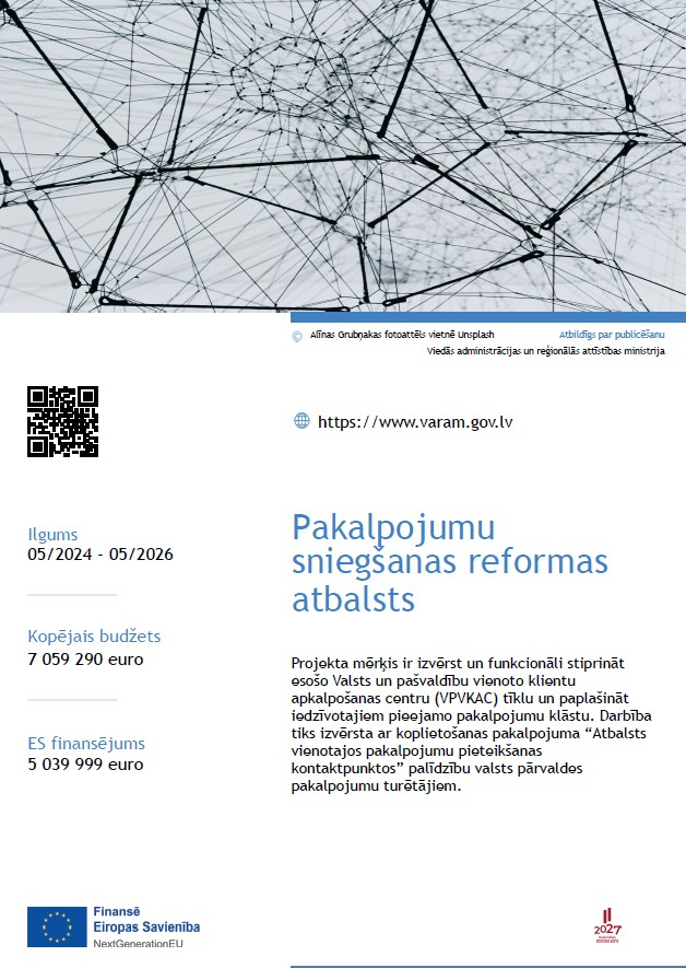 Atveseļošanās fonda projekts Nr. 2.1.2.1.i.0/1/23/I/VARAM/011 “Pakalpojumu sniegšanas reformas atbalsts” 