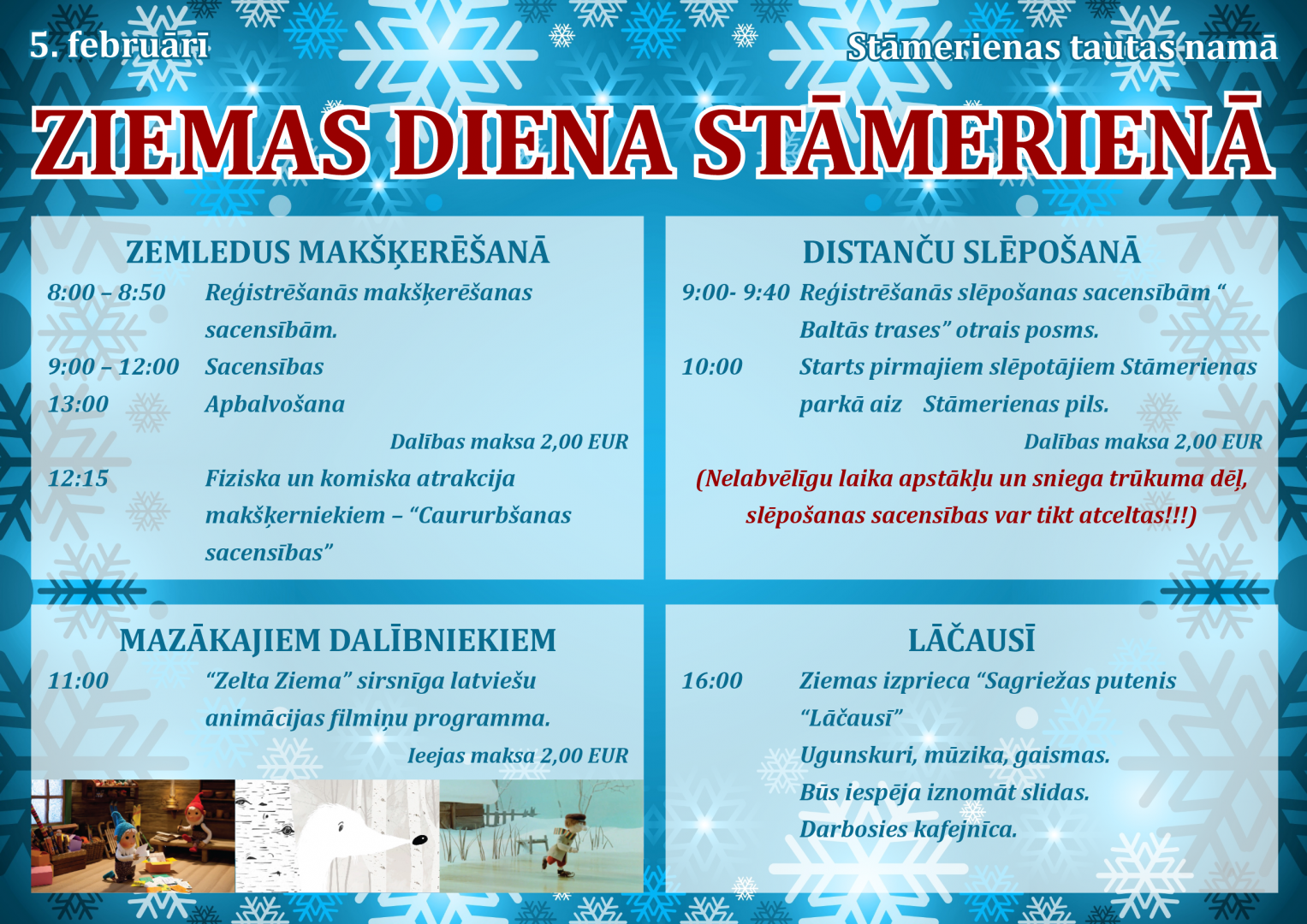 Stāmerienas ziemas diena" ar zemledus makšķerēšanu, slidošanu, peldēšanu, distanču slēpošanu.