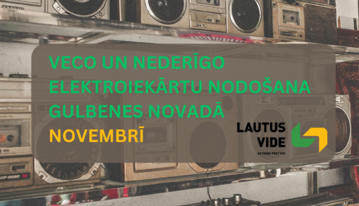 Attēls: no 1.novembra var nodot nederīgās elektropreces 